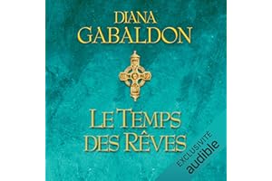 Le temps des rêves: Outlander 5.2
