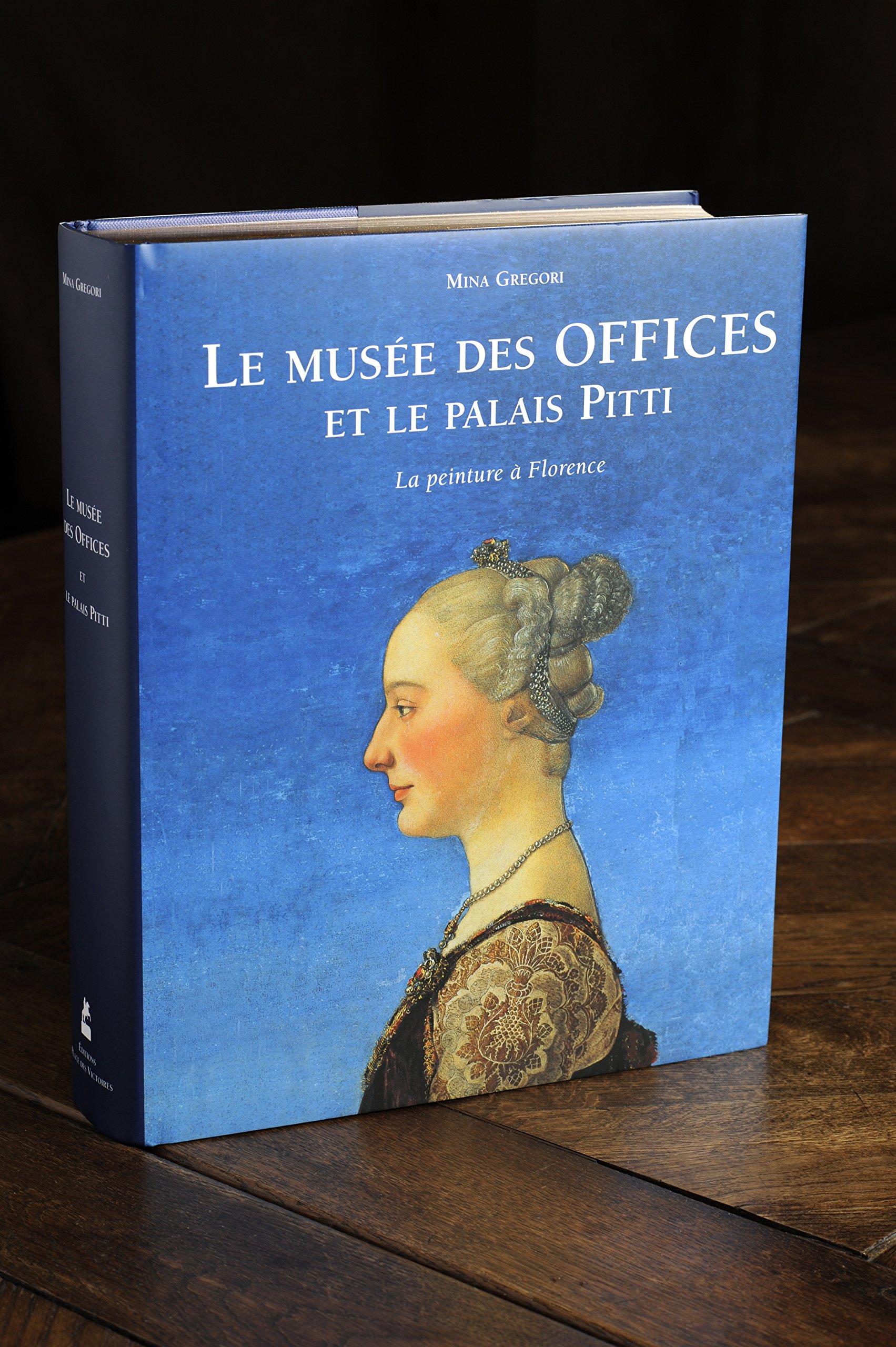 Le Musée Des Offices Et Le Palais Pitti Mina Gregori - 