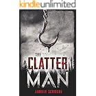 The Clatter Man (The Clatter Man Series Book 1)