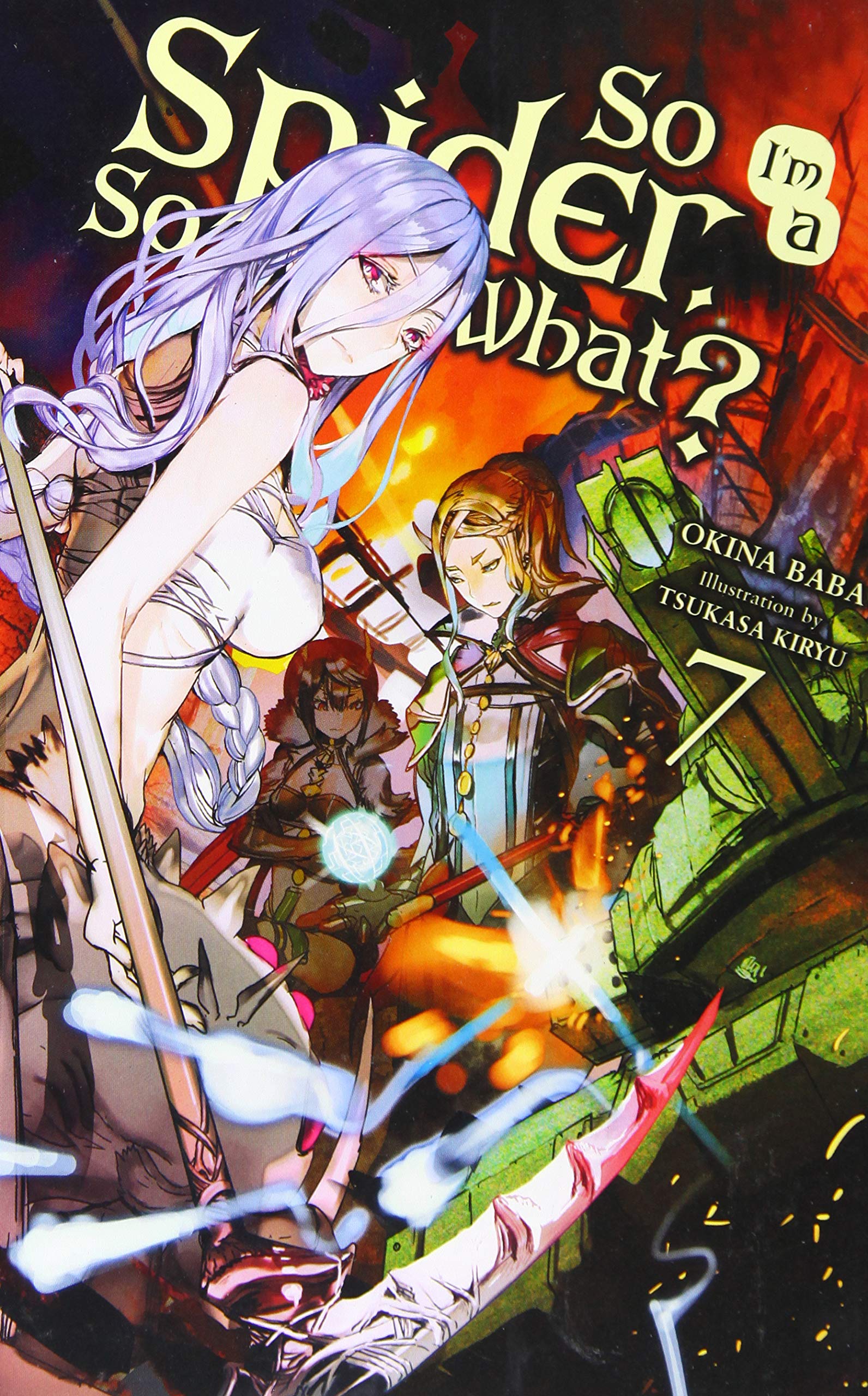 So I M A Spider So What Vol 7 Light Novel So I M A Spider So What Light Novel 7 Baba Okina Kiryu Tsukasa Amazon Com Books
