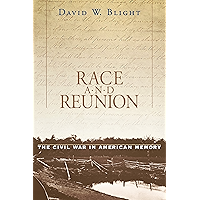 Race and Reunion: The Civil War in American Memory book cover Race and Reunion: The Civil War in American Memory book cover