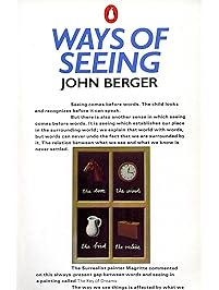 Ways of Seeing: Based on the BBC Television Series (Penguin Books for Art)