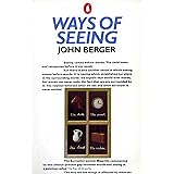 Ways of Seeing: Based on the BBC Television Series (Penguin Books for Art)