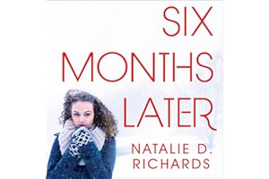Six Months Later