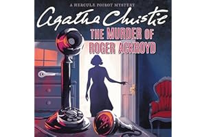 The Murder of Roger Ackroyd: A Hercule Poirot Mystery: The Official Authorized Edition