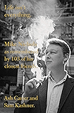 Life isn't everything: Mike Nichols, as remembered by 150 of his closest friends.