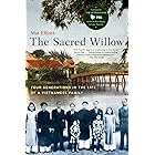 The Sacred Willow: Four Generations in the Life of a Vietnamese Family