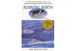 Running North: A Yukon Adventure
