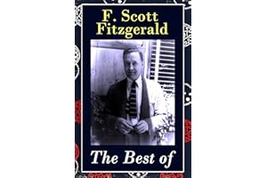 The Best of F. Scott Fitzgerald: The Great Gatsby + Tender Is the Night + This Side of Paradise + The Beautiful and Damned + 