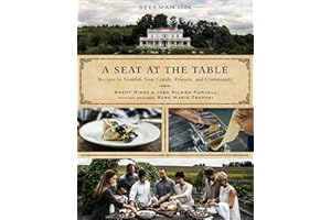 Beekman 1802: A Seat at the Table: Recipes to Nourish Your Family, Friends, and Community