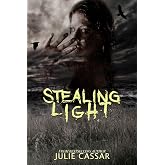 Stealing Light (The Stealing Light Trilogy Book 1)