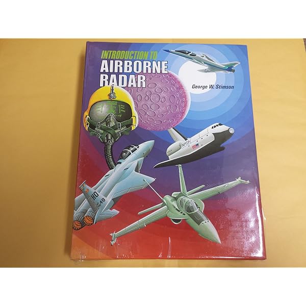 Introduction to Airborne Radar: Stimson, George W.: 9781891121012