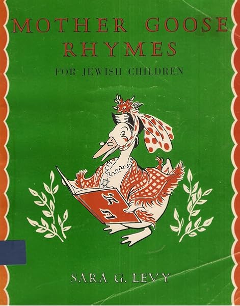 Mother Goose Rhymes For Jewish Children Sarah G Levy 9780819702548 Amazon Com Books