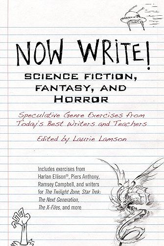 Download Now Write! Science Fiction, Fantasy and Horror: Speculative Genre Exercises from Today's Best Writers and Teachers (Now Write! Series Book 5) (English Edition) PDF