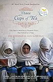 Three Cups of Tea: One Man's Mission to Promote Peace . . . One School at a Time