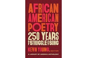 African American Poetry: 250 Years of Struggle & Song (LOA #333): A Library of America Anthology (The Library of America, 233)