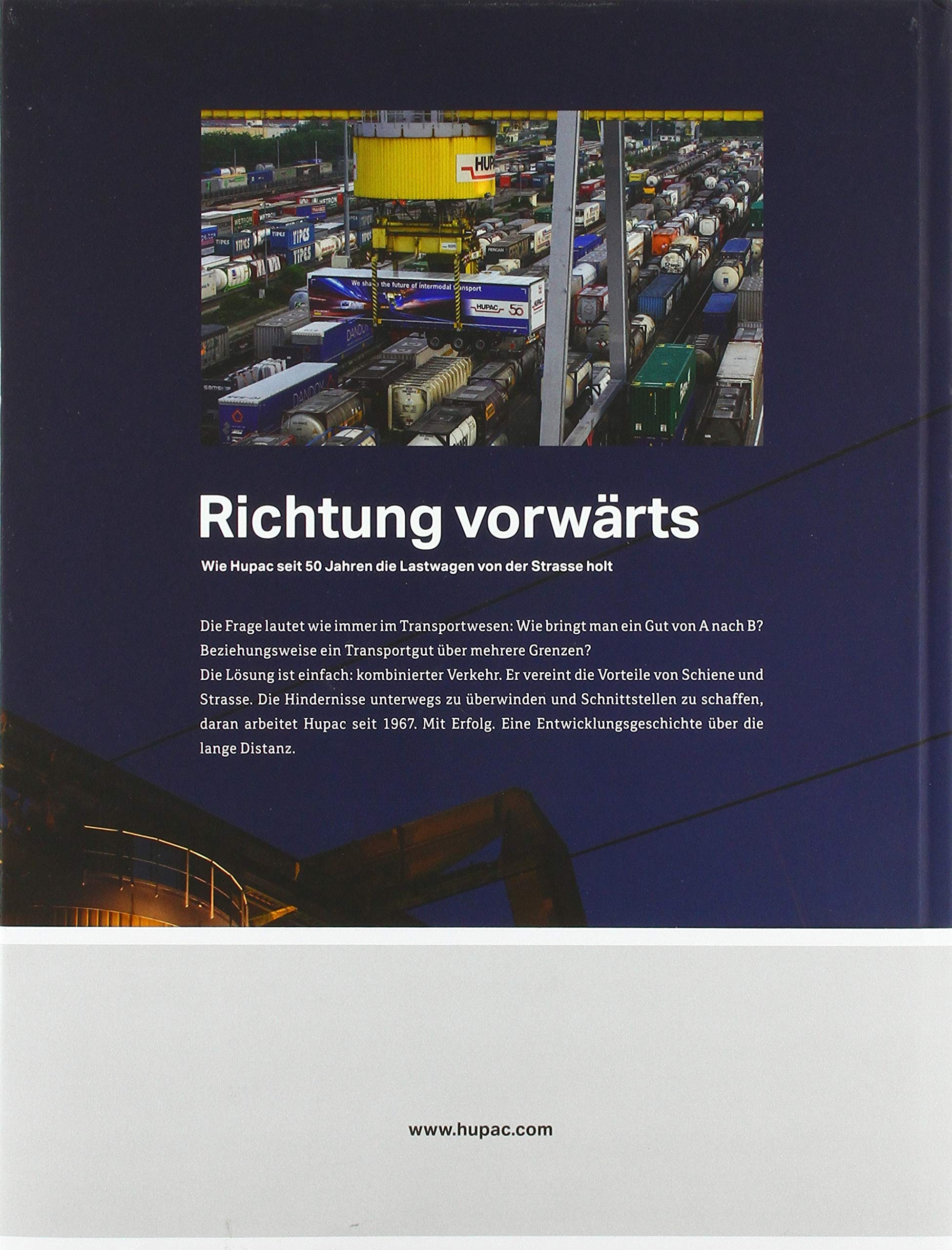 Richtung Vorwarts Wie Hupac Seit 50 Jahren Die Lastwagen Von Der Strasse Holt Christian Hug Amazon De Bucher