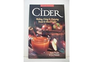 Cider : Making, Using & Enjoying Sweet & Hard Cider