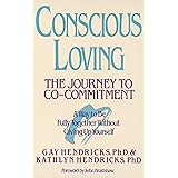 Conscious Loving: The Journey to Co-Commitment