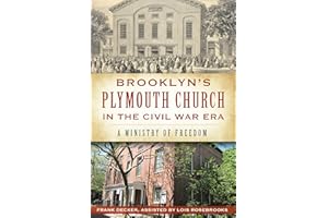 Brooklyn's Plymouth Church in the Civil War Era:: A Ministry of Freedom (Civil War Series)