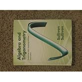 Algebra and Trigonometry Enhanced with Graphing Utilities (6th Edition)