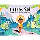 Little Sid: The Tiny Prince Who Became Buddha