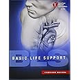 Basic Life Support (BLS) Provider Manual – American Heart Association 2016 Trade Paperback