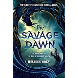 The Savage Dawn (THE GIRL AT MIDNIGHT)