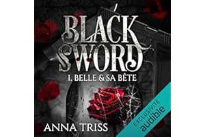 Belle & sa bête: Black Sword, Vol. 1