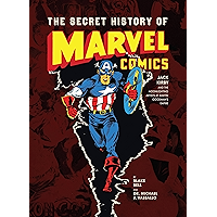 The Secret History of Marvel Comics: Jack Kirby and the Moonlighting Artists at Martin Goodman's Empire book cover