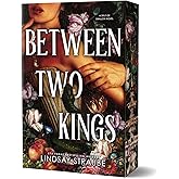 Between Two Kings (Deluxe Edition): A Split or Swallow Novel