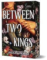 Between Two Kings (Deluxe Edition): A Split or Swallow Novel
