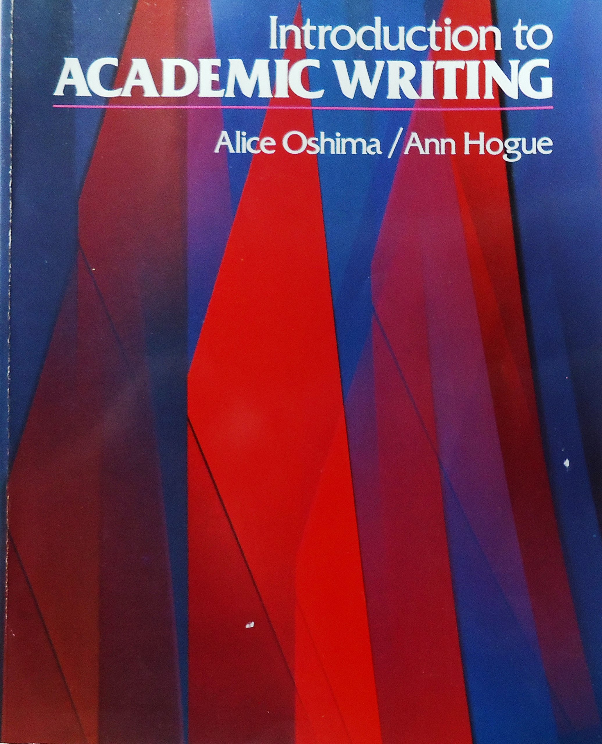 Introduction to Academic Writing (Longman Academic Writing Series)  Paperback – Import, 1 Jan 1988