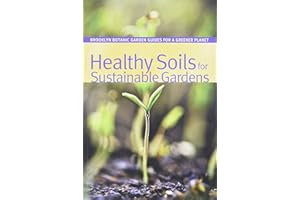 Healthy Soils for Sustainable Gardens