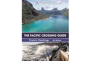 The Pacific Crossing Guide 4th edition: Royal Cruising Club Pilotage Foundation