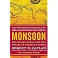 Monsoon: The Indian Ocean and the Future of American Power