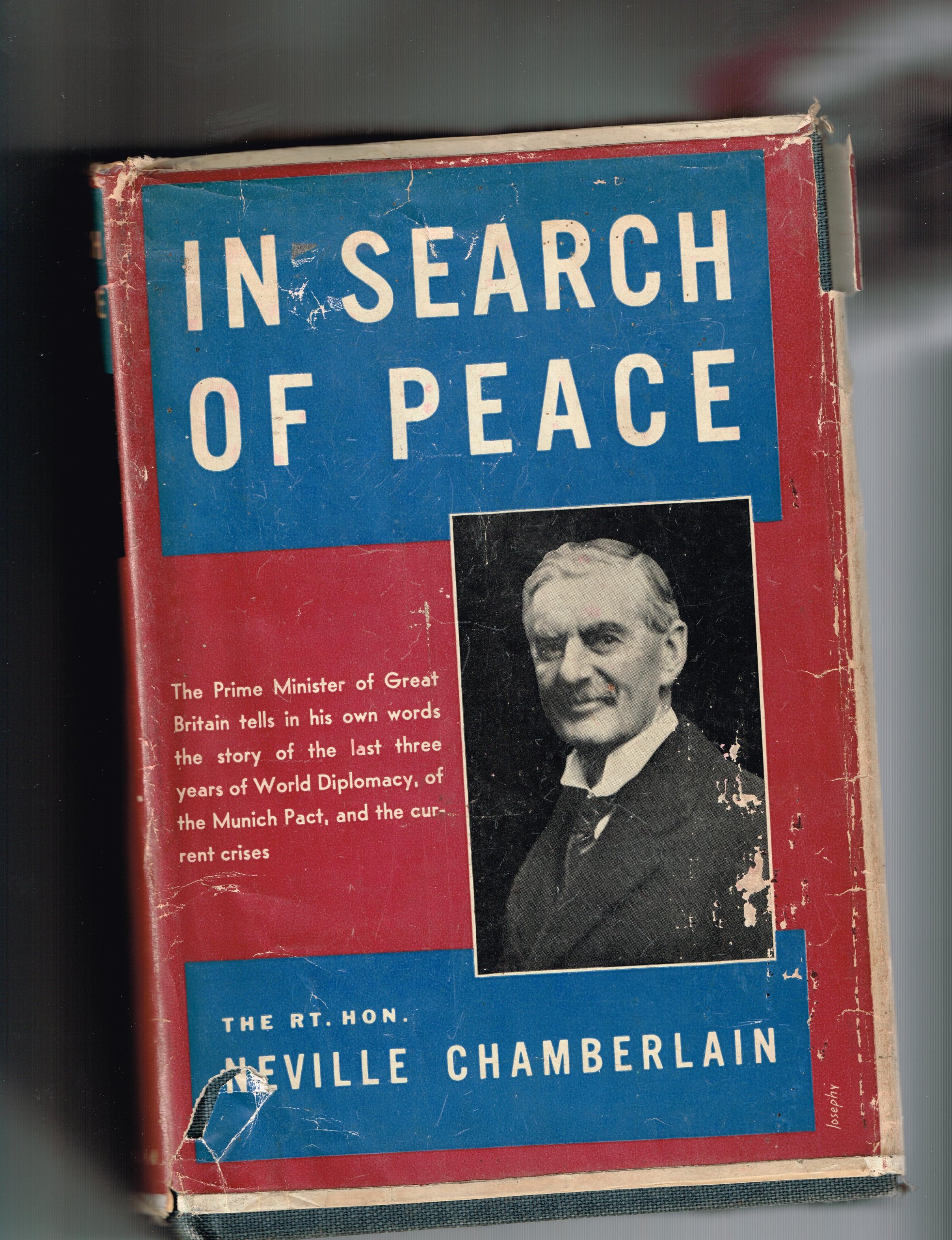 In Search Of Peace Speeches 1937 1938 By The Rt Honourable Neville Chamberlain M P Chamberlain Neville 1869 1940 Amazon Com Books