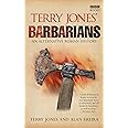 Terry Jones' Barbarians: An Alternative Roman History