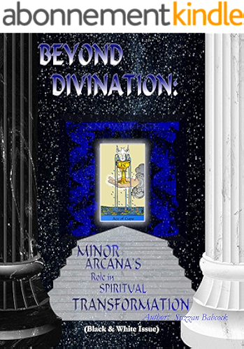 Download BEYOND DIVINATION: MINOR ARCANA'S ROLE IN SPIRITUAL TRANSFORMATION (English Edition) PDF