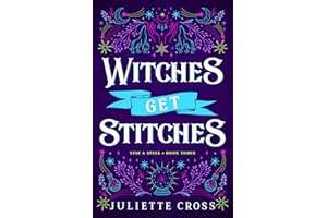 Witches Get Stitches: A Steamy, Friends-to-lovers Werewolf Romance (Stay a Spell Book 3)