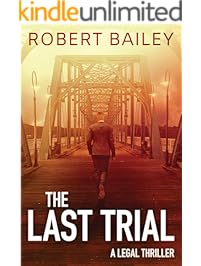 The Last Trial (McMurtrie and Drake Legal Thrillers Book 3)