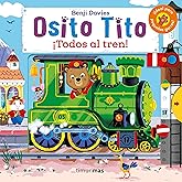 Osito Tito. ¡Todos al tren!