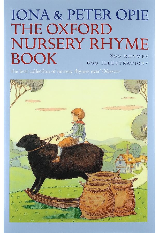 The Oxford Dictionary of Nursery Rhymes: Iona And Peter Opie