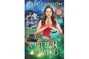 A Bitter Blend: A Magical Tea Room Mystery (The Magical Tea Room Mysteries Book 8)