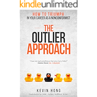 The Outlier Approach: How to Triumph in Your Career as a Nonconformist book cover