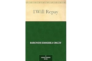 I Will Repay (The Scarlet Pimpernel Book 3)