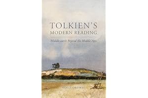 Tolkien's Modern Reading: Middle-earth Beyond the Middle Ages
