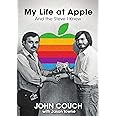 My Life at Apple: And the Steve I Knew