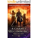 A Chance Beginning: Shadow's Fire Book 1 (Dream Walker Chronicles Book 1) (Shadow's Fire Trilogy)