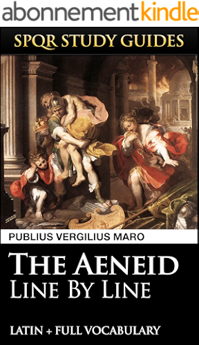 Download Virgil's Aeneid: Line by Line Latin + Vocabulary (SPQR Study Guides Book 27) (English Edition) PDF